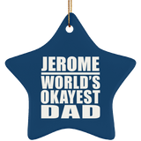 Jerome World's Okayest Dad - Star Ornament