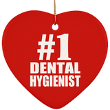 Number One #1 Dental Hygienist - Heart Ornament