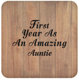 First Year As An Amazing Auntie - Drink Coaster C