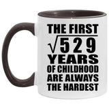 23rd Birthday Square Root of 529 Years of Childhood - 11oz Accent Mug Black