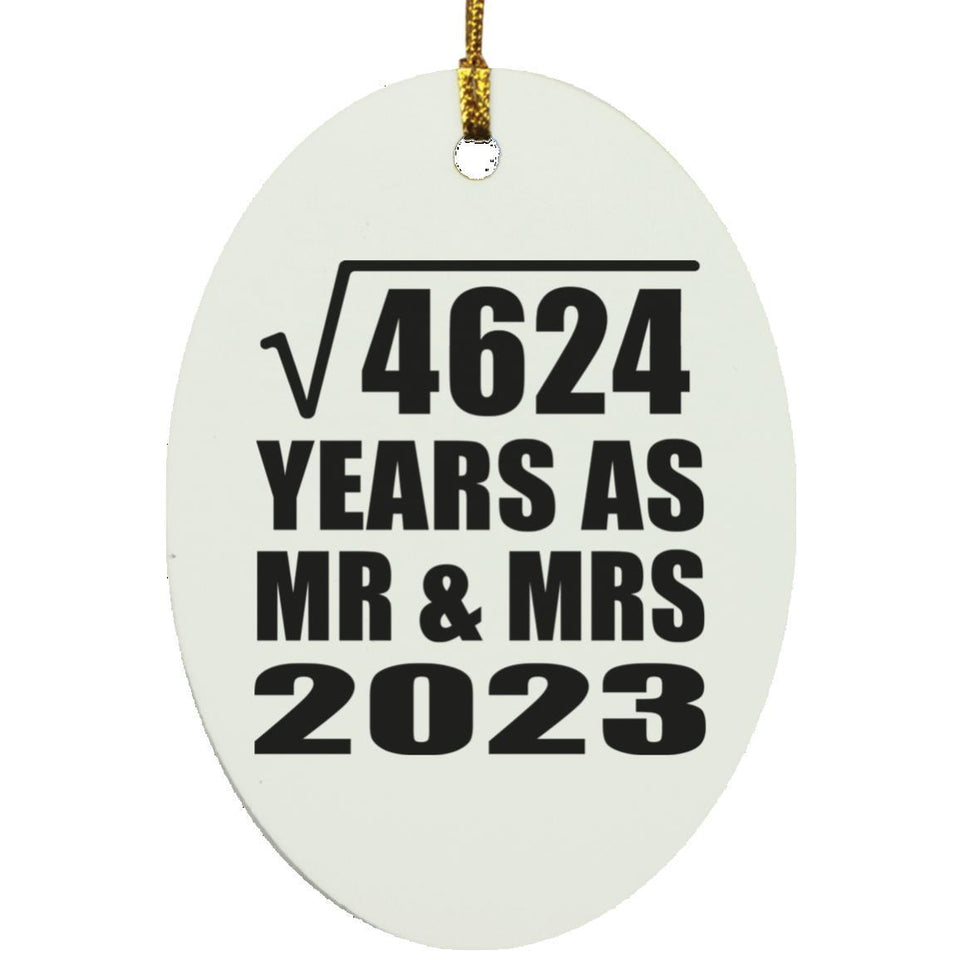 68th Anniversary Square Root of 4624 Years As Mr & Mrs 2023 - Oval Ornament