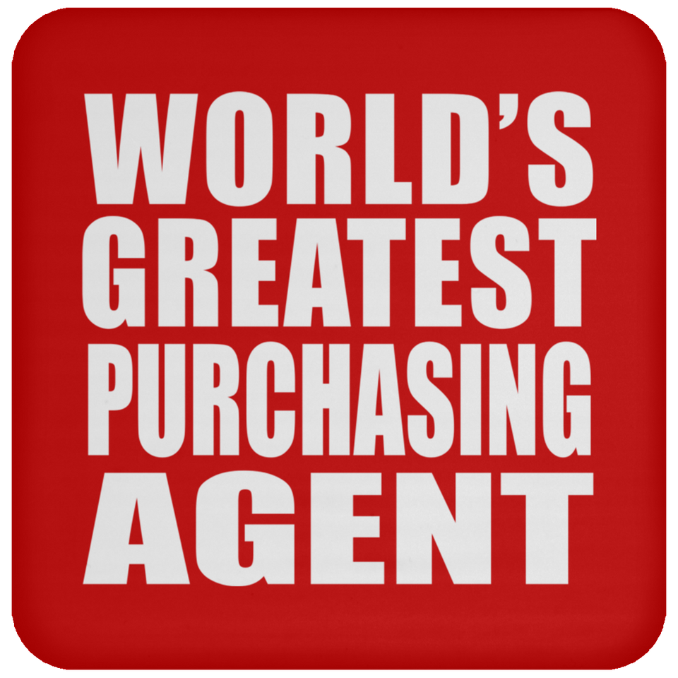 World's Greatest Purchasing Agent - Drink Coaster