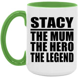 Stacy The Mum The Hero The Legend - 15oz Accent Mug Green