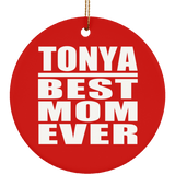 Tonya Best Mom Ever - Circle Ornament