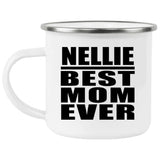 Nellie Best Mom Ever - 12oz Camping Mug