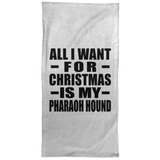 All I Want For Christmas Is My Pharaoh Hound - Hand Towel