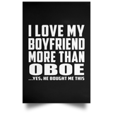 I Love My Boyfriend More Than Oboe - Poster Portrait
