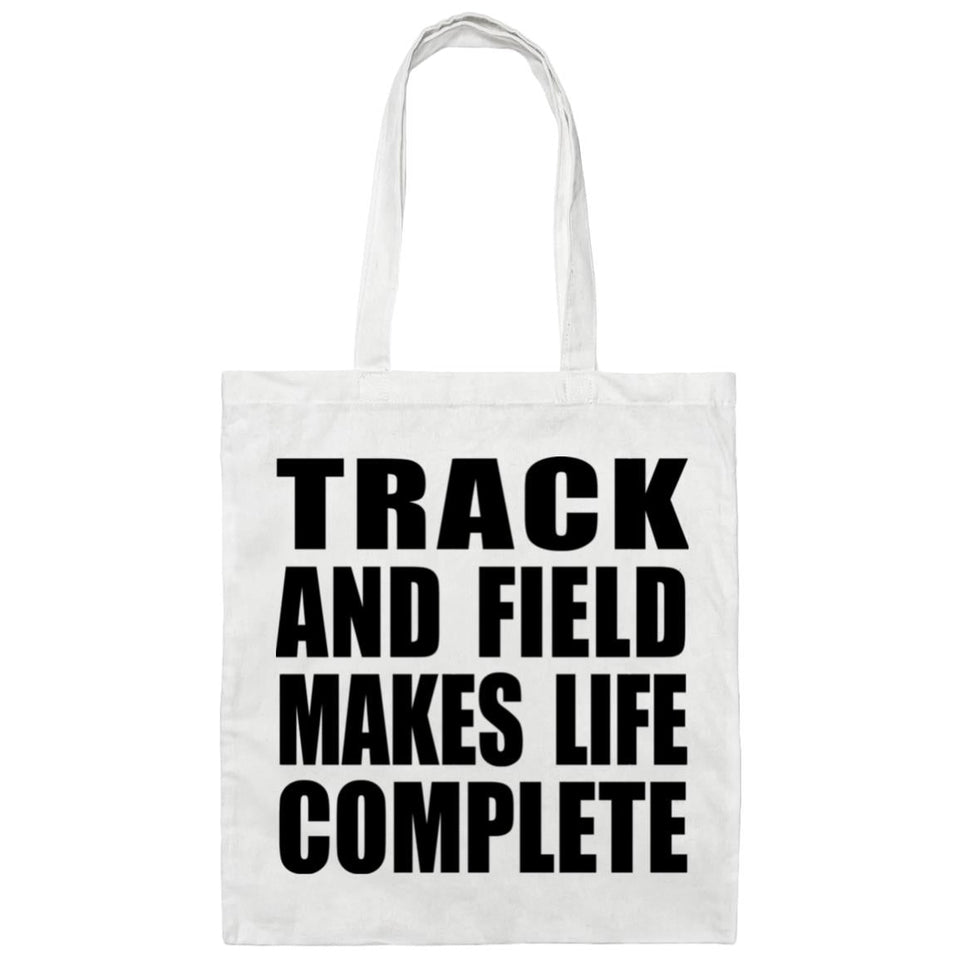 Track And Field Makes Life Complete - Tote Bag White