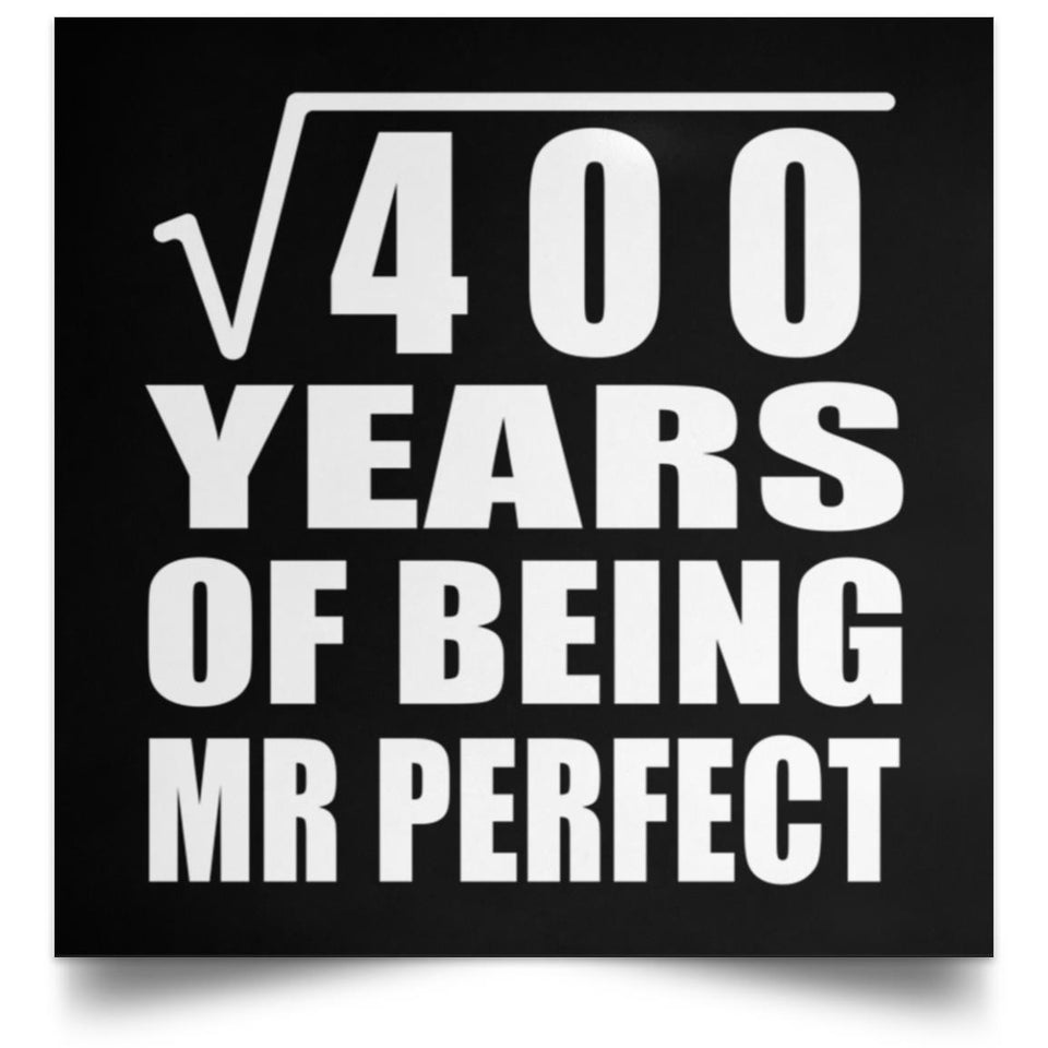 20th Anniversary Square Root of 400 Years of Mr Perfect - Poster Square