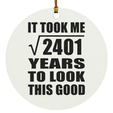 49th Birthday Took Square Root of 2401 Years To Look Good - Circle Ornament