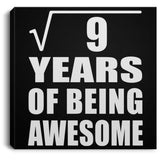 3rd Birthday Square Root of 9 Years of Being Awesome - Canvas Square