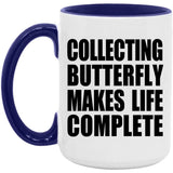 Collecting Butterfly Makes Life Complete - 15oz Accent Mug Purple