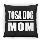 Tosa Dog Mom - Throw Pillow Black