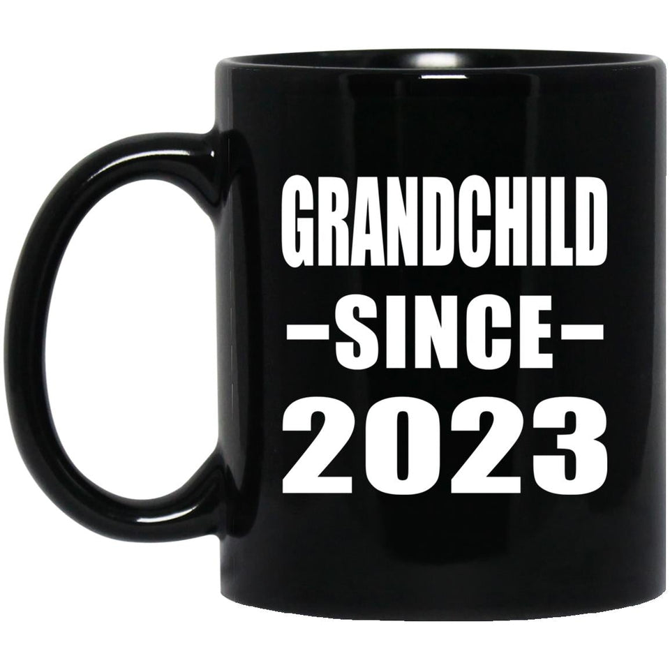 Grandchild Since 2023 - 11oz Coffee Mug Black