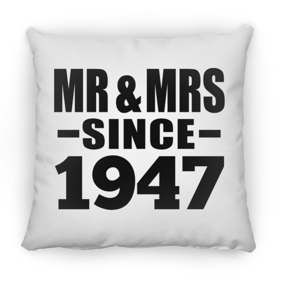 77th Anniversary Mr & Mrs Since 1947 - Throw Pillow