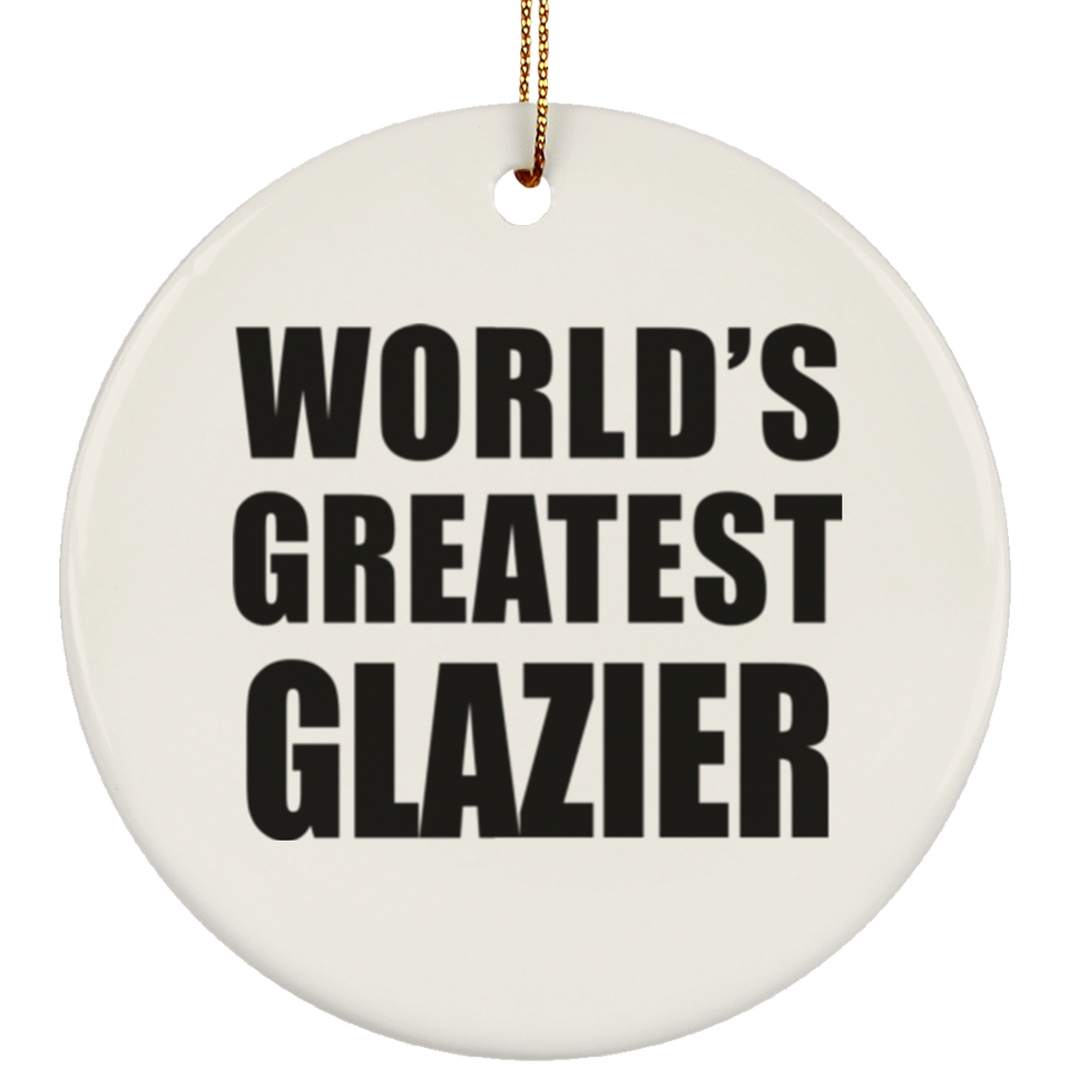 World's Greatest Glazier - Circle Ornament