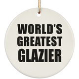 World's Greatest Glazier - Circle Ornament