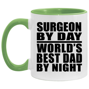 Surgeon By Day World's Best Dad By Night - 11oz Accent Mug Green