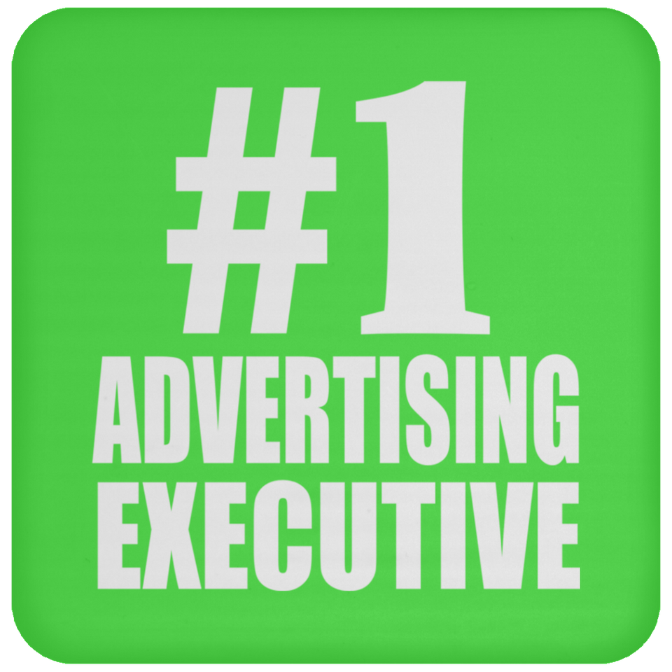 Number One #1 Advertising Executive - Drink Coaster