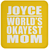 Joyce World's Okayest Mom - Drink Coaster