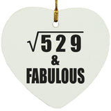23rd Birthday Square Root of 529 & Fabulous - Heart Ornament