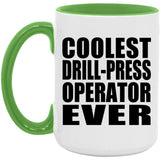 Coolest Drill-Press Operator Ever - 15oz Accent Mug Green