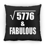 76th Birthday Square Root of 5776 & Fabulous - Throw Pillow Black