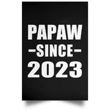 Papaw Since 2023 - Poster Portrait
