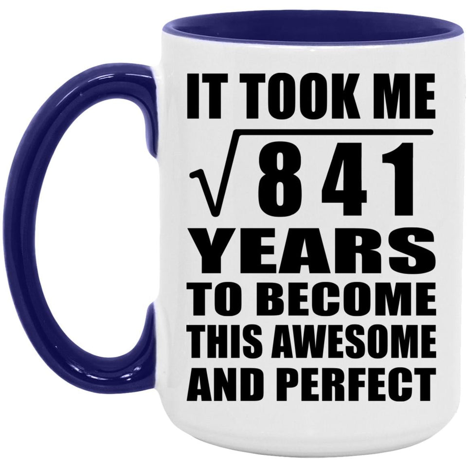 29th Birthday Took Square Root of 841 Years To Awesome - 15oz Accent Mug Purple