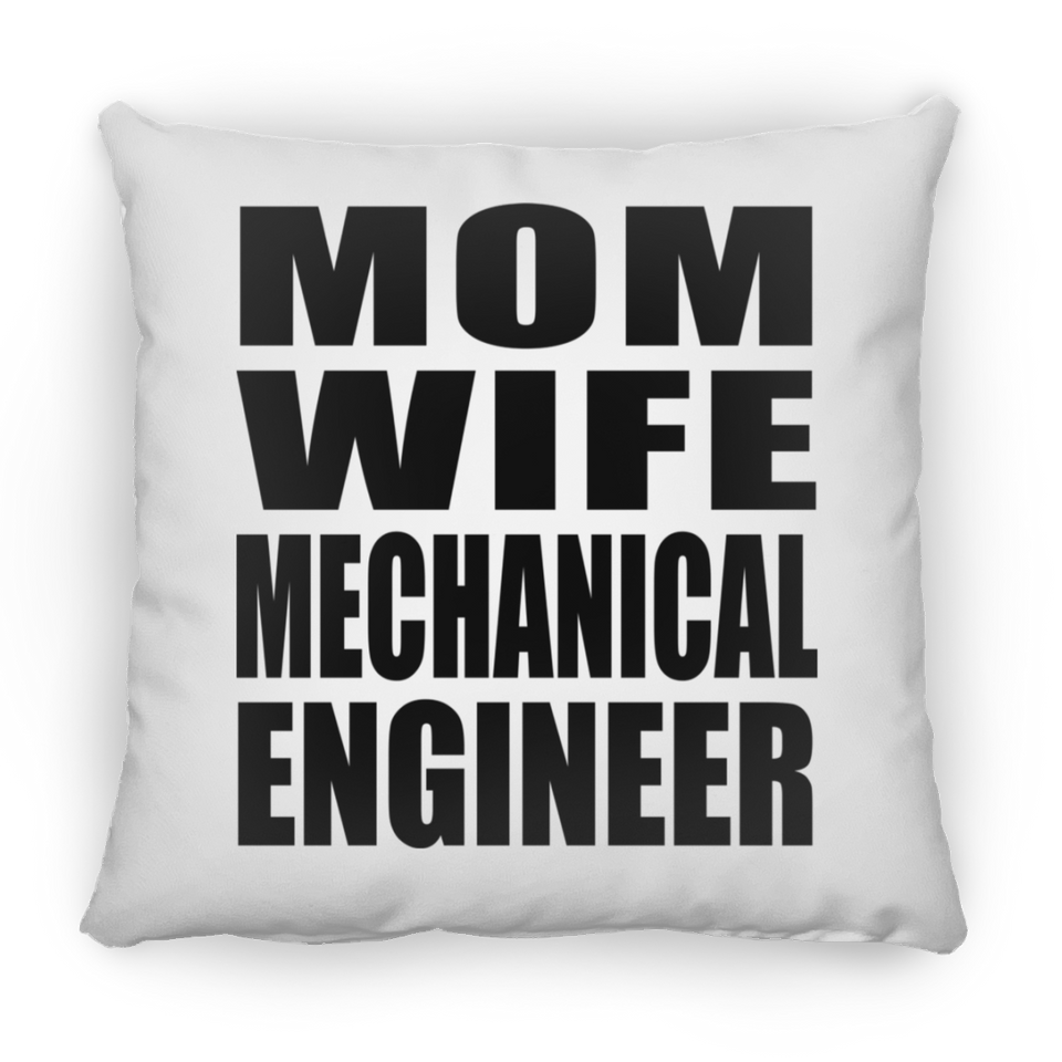 Mom Wife Mechanical Engineer - Throw Pillow