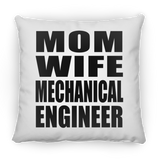 Mom Wife Mechanical Engineer - Throw Pillow