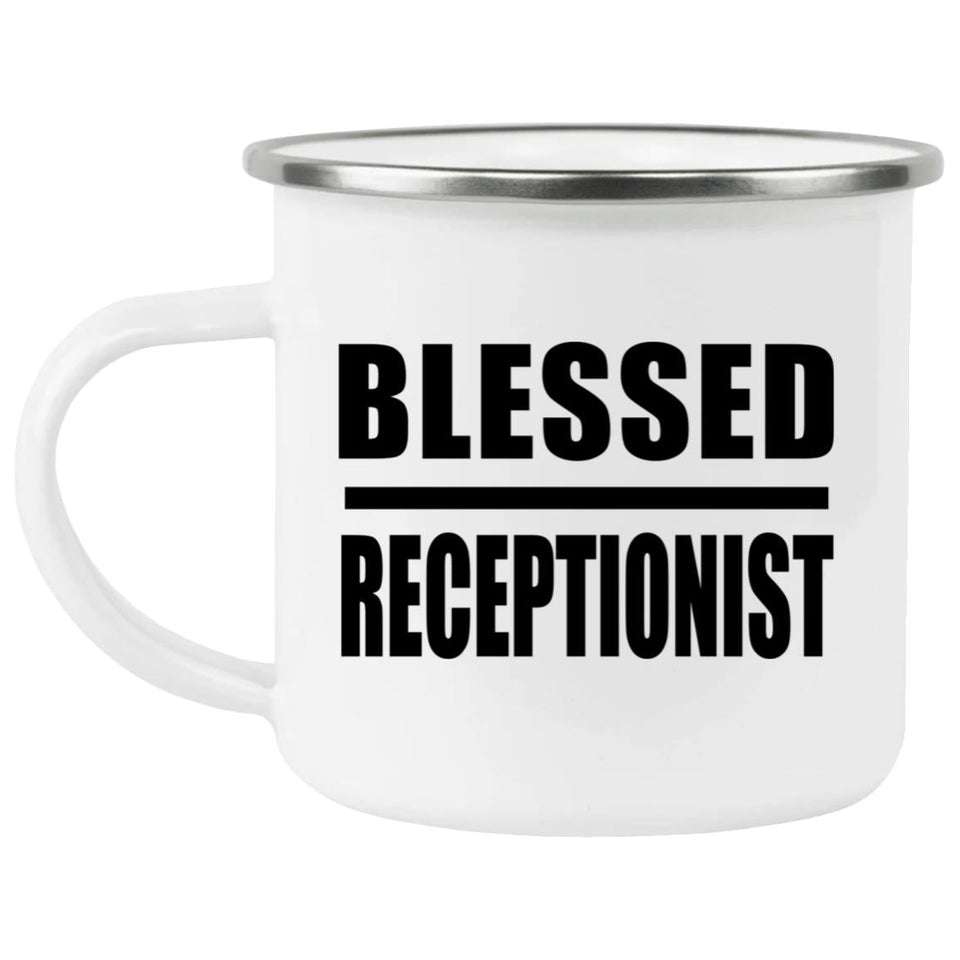 Blessed Receptionist - 12oz Camping Mug
