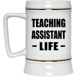Teaching Assistant Life - Beer Stein
