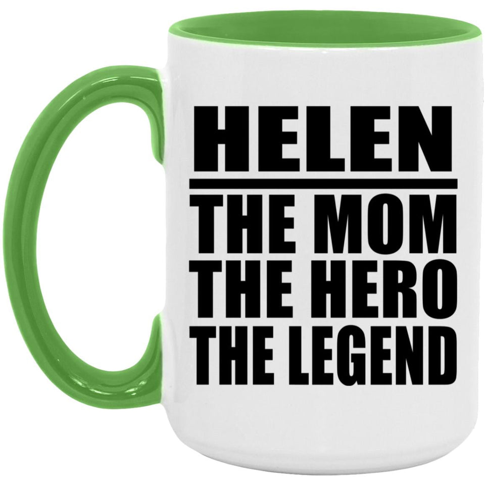 Helen The Mom The Hero The Legend - 15oz Accent Mug Green