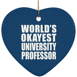 World's Okayest University Professor - Heart Ornament
