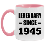 79th Birthday Legendary Since 1945 - 11oz Accent Mug Pink