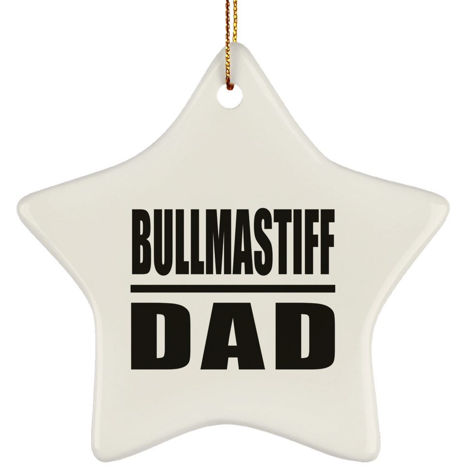Bullmastiff Dad - Star Ornament