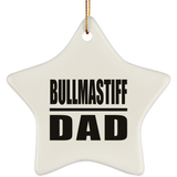Bullmastiff Dad - Star Ornament