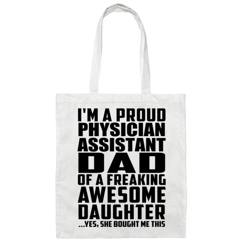 Proud Physician Assistant Dad Of Awesome Daughter - Tote Bag White
