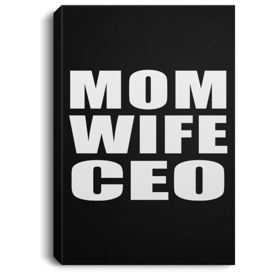 Mom Wife CEO - Canvas Portrait