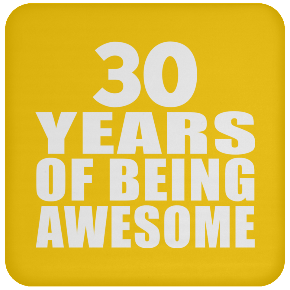 30th Birthday 30 Years Of Being Awesome - Drink Coaster