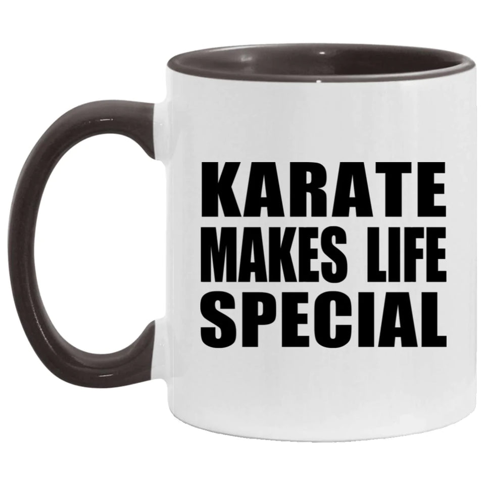 Karate Makes Life Special - 11oz Accent Mug Black