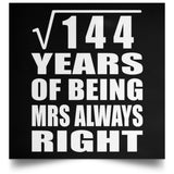 12th Anniversary Square Root of 144 Years Mrs Always Right - Poster Square
