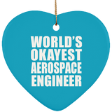 World's Okayest Aerospace Engineer - Heart Ornament