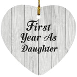 First Year As Daughter - Heart Ornament F