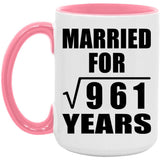 31st Anniversary Married For Square Root of 961 Years - 15oz Accent Mug Pink