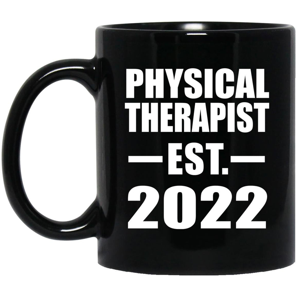 Physical Therapist Established EST. 2022 - 11oz Coffee Mug Black