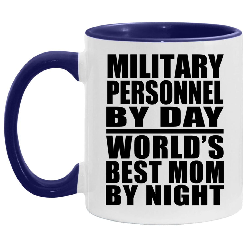 Military Personnel By Day World's Best Mom By Night - 11oz Accent Mug Purple