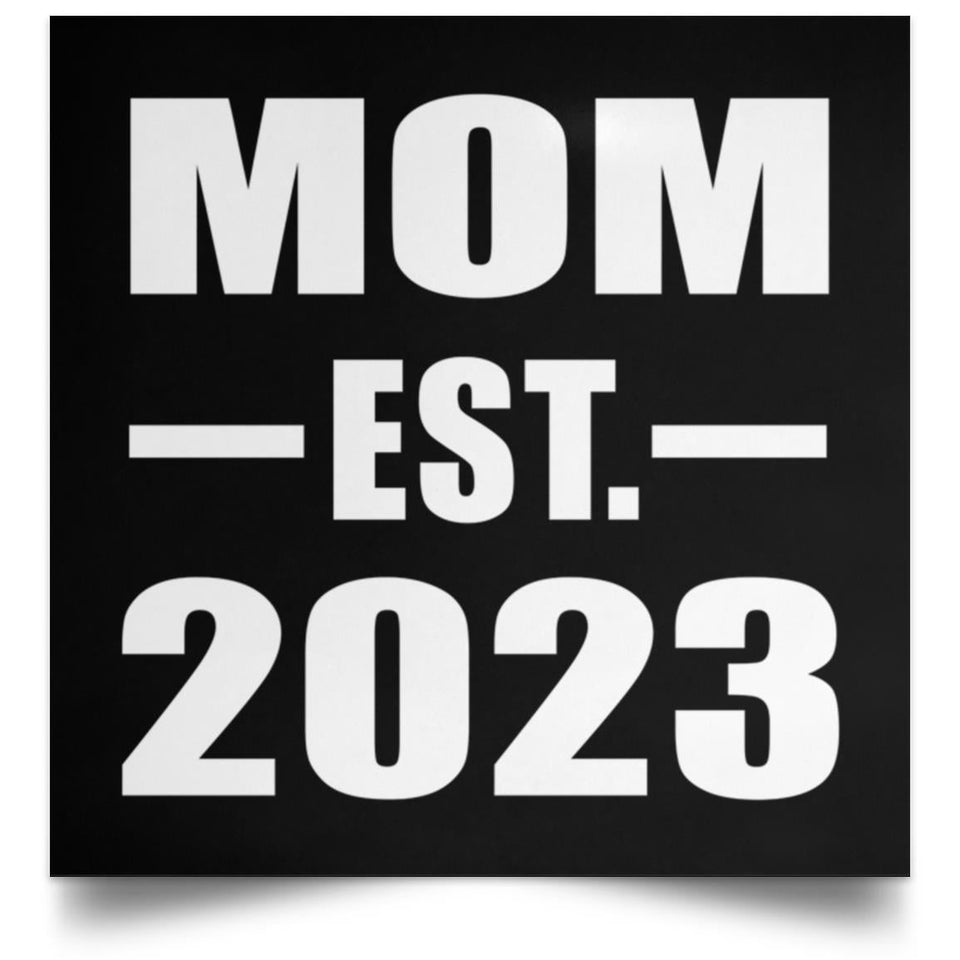 Mom Established EST. 2023 - Poster Square