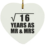 4th Anniversary Square Root of 16 Years As Mr & Mrs - Heart Ornament